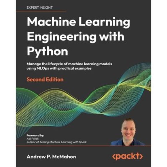 Machine Learning Engineering with Python - Second Edition: Manage the lifecycle - Picture 1 of 1